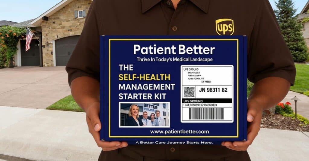A UPS delivery person in a brown uniform stands in front of a suburban home, holding a navy blue "Patient Better" Self-Health Management Starter Kit. The box features bold white and yellow text, a UPS shipping label, a photo of healthcare professionals, and the website www.patientbetter.com. The slogan “Thrive In Today’s Medical Landscape” is prominently displayed on the box.